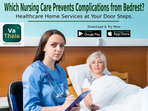 Which Nursing Care Prevents Complications from Bedrest?