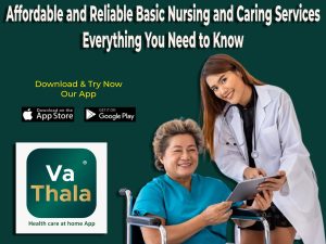 Affordable and Reliable Basic Nursing and Caring Services